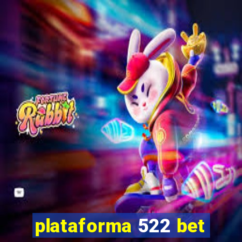 plataforma 522 bet